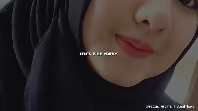 cewek bule montok