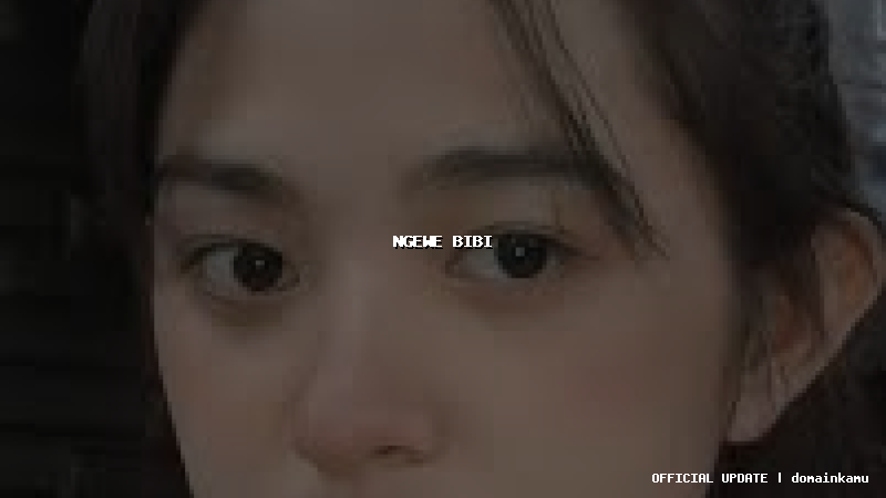 ngewe bibi