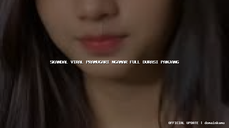 skandal viral pramugari ngamar full durasi panjang