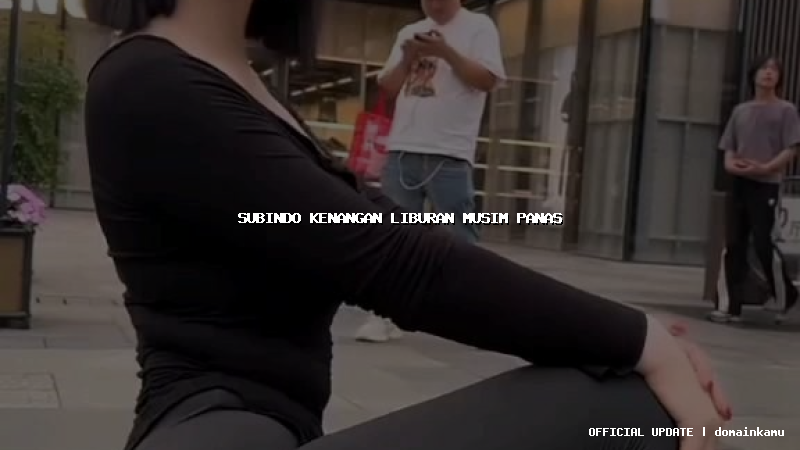 subindo kenangan liburan musim panas