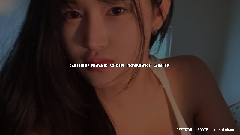 subindo ngajak cekin pramugari cantik