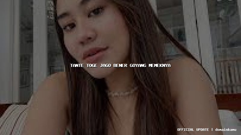 tante toge jago bener goyang memeknya